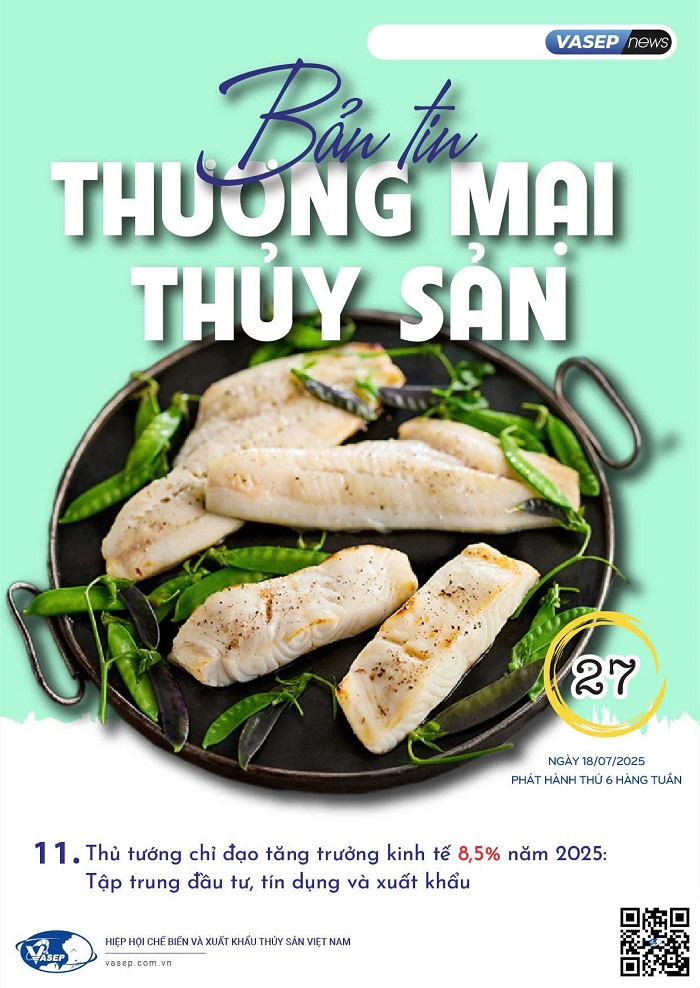 Bản tin tuần Thương mại Thủy sản số 27-2025